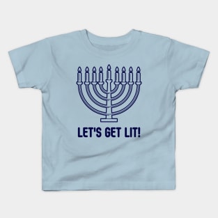 Let's Get Lit-Menorah-D Kids T-Shirt